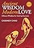 Ancient Wisdom Modern Love:...
