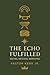 The Echo Fulfilled: Waiting...