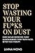 Stop Wasting Your Fu*ks on ...