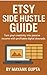 Etsy Side Hustle Guide: Sel...