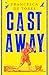 Cast Away: or, the Surprisi...
