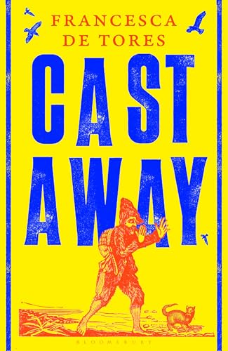 Cast Away: or, the Surprising Adventures of Alexander Selkirk (Kindle Edition)