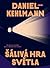 Šálivá hra světla by Daniel Kehlmann