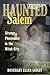 Haunted Salem (Haunted Series)