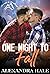 One Night to Fall