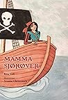 Mamma sjørøver by Rita Voll