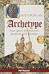 Once Upon An Archetype by Pip McKay