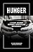 Hunger: A 21-Day Journey Toward A Spirit-Filled Dependency