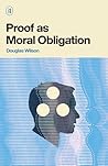 Proof as Moral Ob...