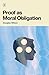 Proof as Moral Obligation by Douglas Wilson