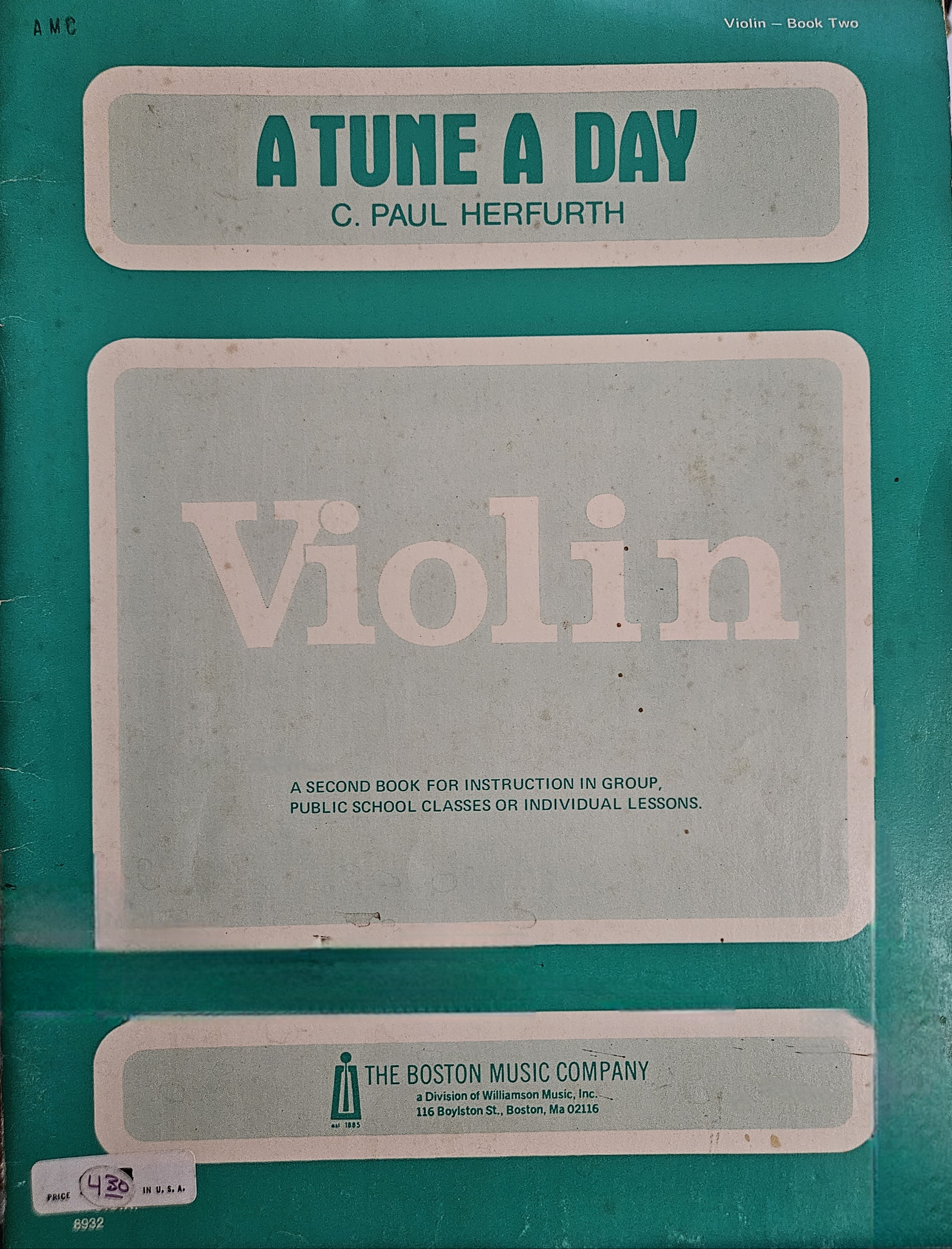A Tune a Day, Book 2: A Second Book for Violin Instruction in Group, Public School Classes or Individual Lessons