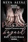 Precious Hazard by Neva Altaj