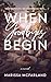 When Goodbyes Begin by Marissa McFarland When Goodbyes Begin by Marissa McFarland