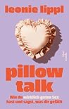 Pillow Talk: Wie ...