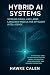 Hybrid AI Systems: Merging ...