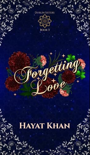 Forgetting Love (Dublin Sisters #3)
