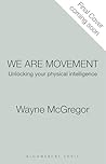 We Are Movement: ...