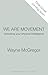 We Are Movement by Wayne McGregor