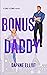 Bonus Daddy (DadComs, #3)