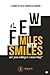 Few Miles With Smiles: A Jo...