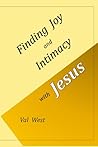Finding Joy and Intimacy with Jesus