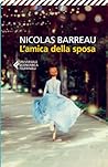 L'amica della sposa (Italian Edition) L'amica della sposa (Italian Edition)