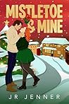 Mistletoe & Mine