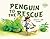 Penguin to the Rescue (The ...