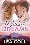 Wildest Dreams: A Second Chance Military Small Town Romance (The Sterling Brothers Book 1) Wildest Dreams: A Second Chance Military Small Town Romance (The Sterling Brothers Book 1)