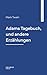Adams Tagebuch, und andere Erzählungen (German Edition)
