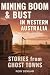 Mining Boom & Bust in Weste...