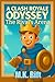 A Clash Royale Odyssey by M.K. Rift