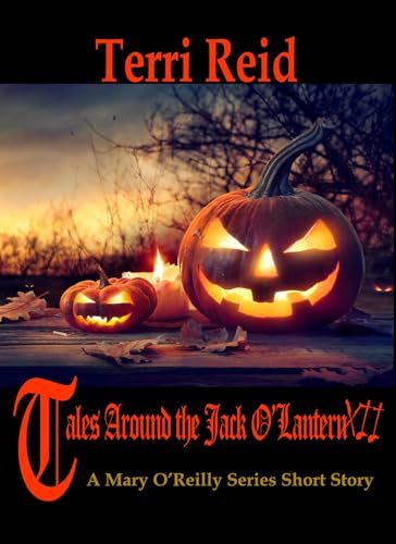 Tales Around the Jack O'Lantern 12: A Mary O'Reilly Series Short Story (Kindle Edition)