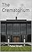 The Crematorium