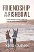 Friendship in the Fishbowl: Lessons on Gospel-Centered Connections from One Woman in Ministry to Another