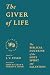 The Giver of Life (We Belie...