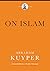 On Islam (Abraham Kuyper Collected Works in Public Theology)