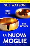 La nuova moglie: ...