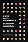 Text and Paratext: Book Order, Title, and Division as Keys to Biblical Interpretation