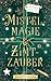 Mistelmagie & Zimtzauber: F...