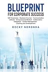Blueprint for Corporate Success by Rocky Noronha