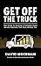 Get Off The Truck by David Moerman