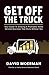 Get Off The Truck: Your Gui...