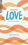 Self-Giving Love (Transformative Word): The Book of Philippians