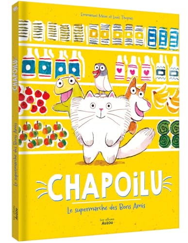 Chapoilu et le supermarché des Bons Amis (Hardcover)