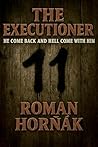 The Executioner: He come back and hell come with him