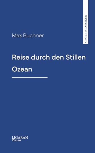 Reise durch den Stillen Ozean (German Edition)