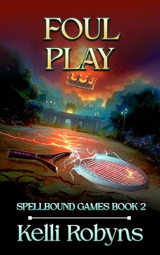 Foul Play (Spellbound Games Book 2)
