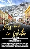 Kiss me in Winter by Allie Kinsley