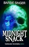 Midnight Snack: The Cathedral - Book 2 (A Twisted Lakes Novel) (Twisted Lakes: The Cathedral Trilogy) Midnight Snack: The Cathedral - Book 2 (A Twisted Lakes Novel) (Twisted Lakes: The Cathedral Trilogy)